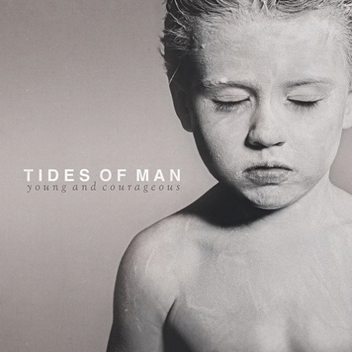 Tides Of Man : Young and Courageous